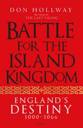 Icon image Battle for the Island Kingdom: England's Destiny 1000-1066