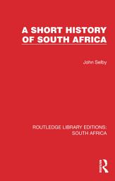 Icon image A Short History of South Africa
