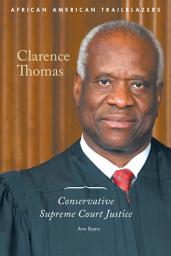 Icon image Clarence Thomas: Conservative Supreme Court Justice