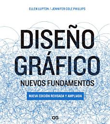 Icon image Diseño gráfico: Nuevos fundamentos, Edición 2