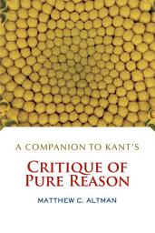 Icon image A Companion to Kant's Critique of Pure Reason