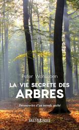 Icon image La vie secrète des arbres