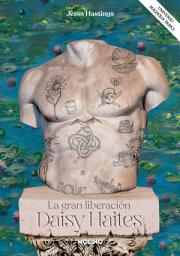 Icon image Daisy Haites. La gran liberación (Universo Magnolia Parks 4)