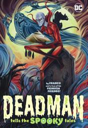 Icon image Deadman Tells the Spooky Tales