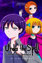 Icon image Under the Spell I: El universo de Darken the Darkness