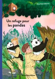 Icon image La cabane magique, Tome 43: Un refuge pour les pandas