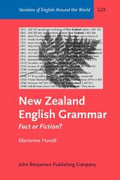 Icon image New Zealand English Grammar – Fact or Fiction?: A corpus-based study in morphosyntactic variation