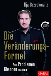 Icon image Die Veränderungs-Formel: Aus Problemen Chancen machen