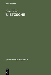 Icon image Nietzsche: Die Dynamik der Willen zur Macht und die ewige Wiederkehr, Ausgabe 2