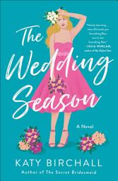 Icon image The Wedding Season: A Novel