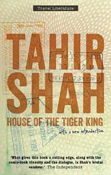 Icon image House of the Tiger King: A Jungle Obsession