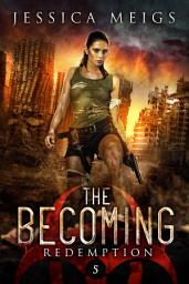 Icon image Redemption: A Post-Apocalyptic Zombie Thriller