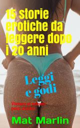 Icon image 15 storie erotiche da leggere dopo i 20 anni