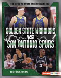 Icon image Golden State Warriors vs. San Antonio Spurs: Rival Rumble