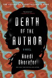 Icon image Death of the Author: A Novel