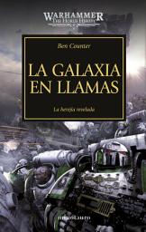 Icon image La galaxia en llamas no 3/54: La herejía revelada