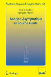 Icon image Analyse asymptotique et couche limite