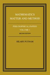 Icon image Mathematics, Matter and Method: Volume 1: Philosophical Papers, Edition 2