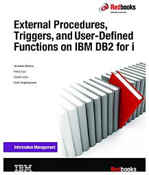 Icon image External Procedures, Triggers, and User-Defined Functions on IBM DB2 for i