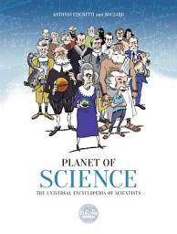 Icon image Planet of Science: The Universal Encyclopedia of Scientists