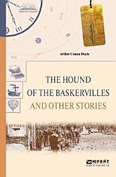 Icon image The hound of the baskervilles and other stories. Собака баскервилей и другие рассказы