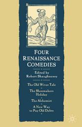 Icon image Four Renaissance Comedies