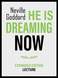 Icon image He Is Dreaming Now - Expanded Edition Lecture