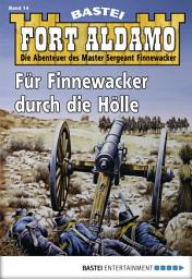 Icon image Fort Aldamo - Folge 014: Für Finnewacker durch die Hölle