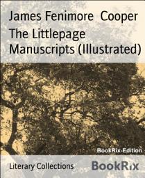 Icon image The Littlepage Manuscripts (Illustrated)
