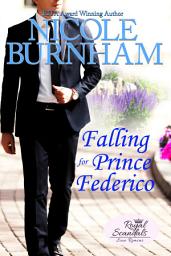 Icon image Falling for Prince Federico: A Contemporary Royal Romance