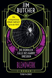 Icon image Die dunklen Fälle des Harry Dresden - Blendwerk: Roman