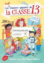 Icon image Les (mal)chanceux gagnants de la Classe 13