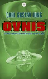 Icon image Ovnis: Un Mito Moderno Sobre Cosas Que Se Ven en el Cielo