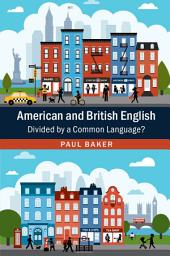 Icon image American and British English: Divided by a Common Language?