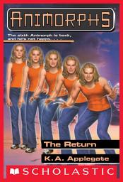 Icon image The Return (Animorphs #48)