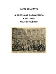 Icon image La pressione barometrica a Bologna nel Settecento