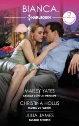 Icon image Casada con un príncipe - Flores de pasión - Pasado secreto