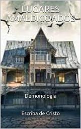 Icon image LUGARES AMALDIÇOADOS: DEMONOLOGIA