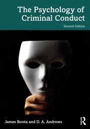 Icon image The Psychology of Criminal Conduct: Edition 7