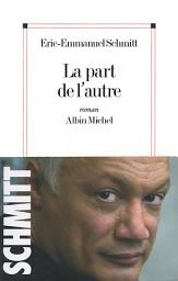 Icon image La Part de l'autre (édition collector): Édition 3
