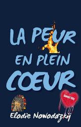 Icon image La peur en plein cœur: Thriller romantique avec un Pompier, des Menaces et une Secte
