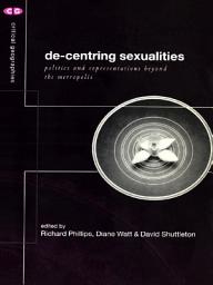 Icon image De-Centering Sexualities