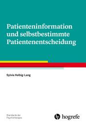 Icon image Patienteninformation und selbstbestimmte Patientenentscheidung