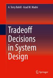 Icon image Tradeoff Decisions in System Design