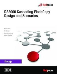 Icon image DS8000 Cascading FlashCopy Design and Scenarios