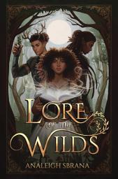 Icon image Lore of the Wilds: A Novel