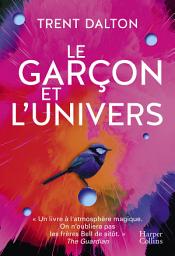 Icon image Le garçon et l'univers: Le livre à l'origine de la série Netflix !