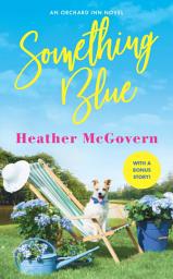 Icon image Something Blue: Includes a Bonus Novella
