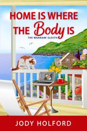 Icon image Home is Where the Body Is
