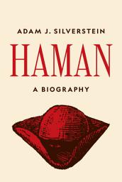 Icon image Haman: A Biography